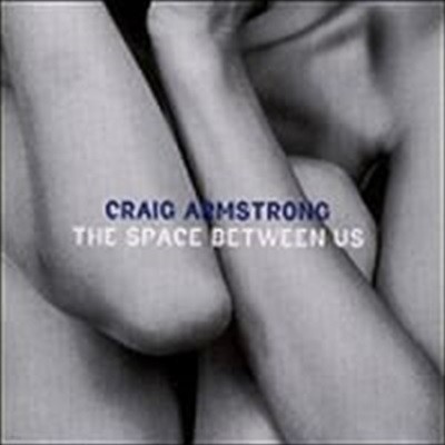 Craig Armstrong / Space Between Us (수입)