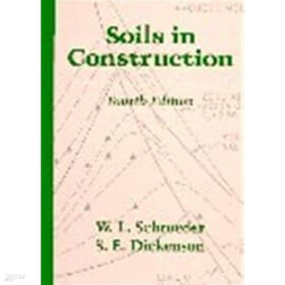 Soils in Construction (4th Edition)
