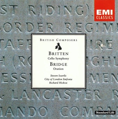 Britten :Cello Symphony , Bridge, Oration For Cello And Orchestra - 스티븐 이설리스(Steven Isserlis) (독일발매)