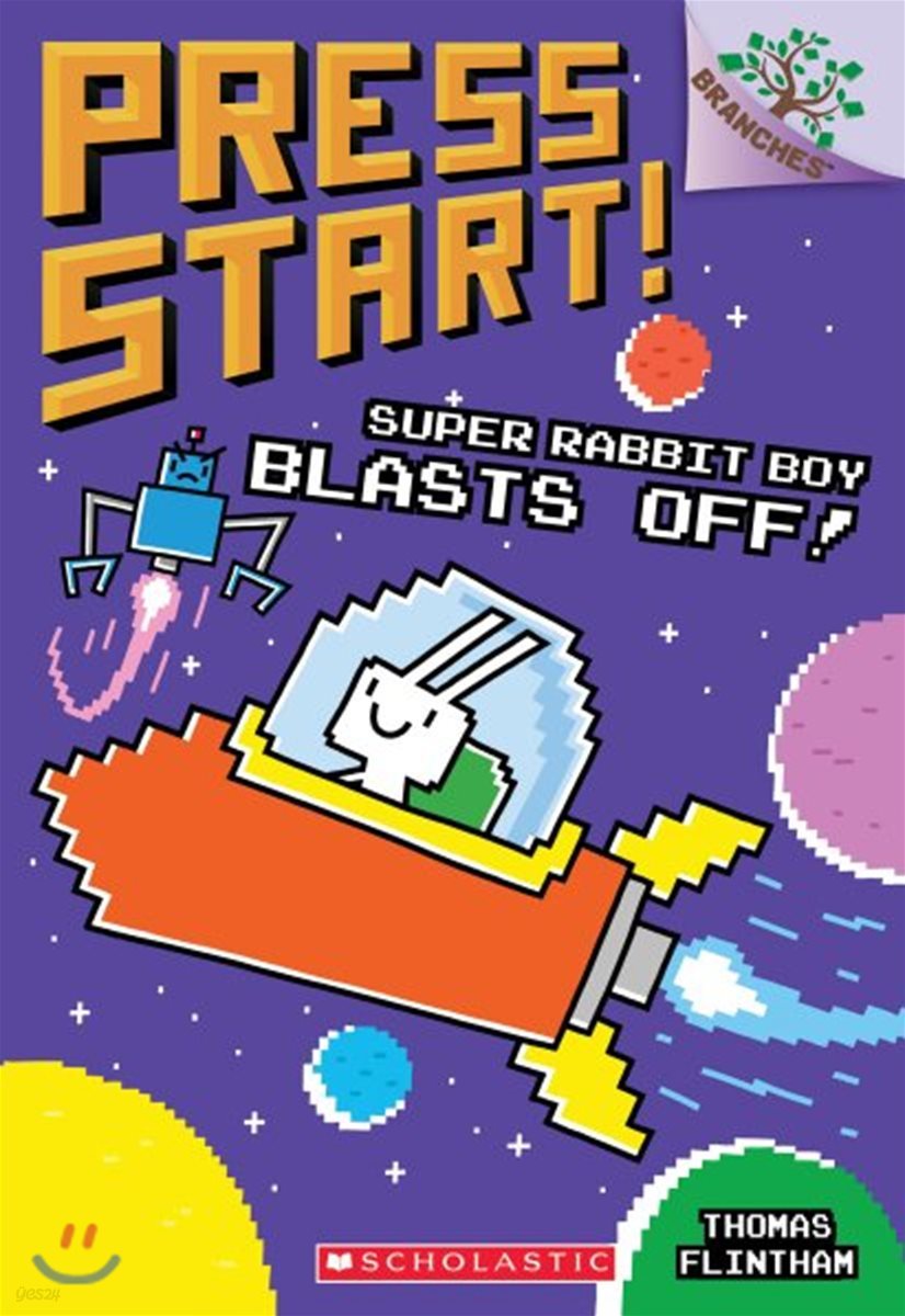 Press Start! #5 : Super Rabbit Boy Blasts Off! (A Branches Book)