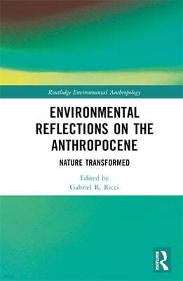 Environmental Reflections on the Anthropocene