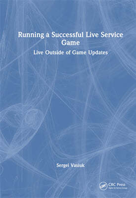 Running a Successful Live Service Game