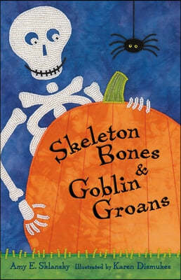 Skeleton Bones and Goblin Groans