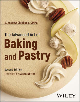 The Advanced Art of Baking and Pastry