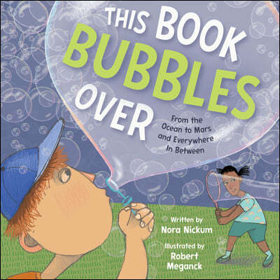 This Book Bubbles Over: From the Ocean to Mars and Everywhere in Between