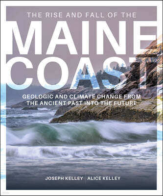 The Rise and Fall of the Maine Coast