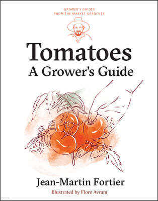 Tomatoes: A Grower's Guide