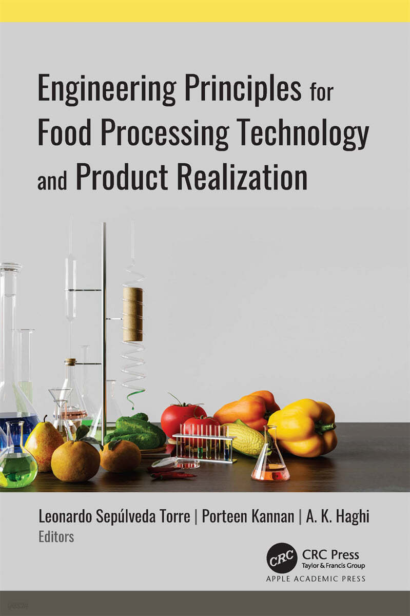 Engineering Principles for Food Processing Technology and Product Realization