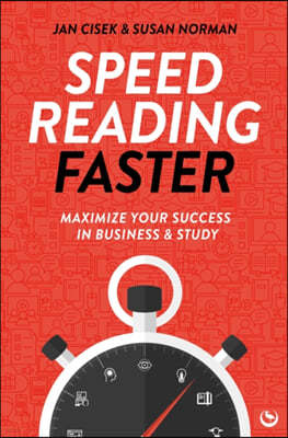 Speed Reading Faster: Maximize Your Success in Business & Study