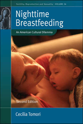 Nighttime Breastfeeding: An American Cultural Dilemma