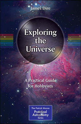 Exploring the Universe: A Practical Guide for Hobbyists