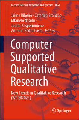 Computer Supported Qualitative Research: New Trends in Qualitative Research (Wcqr2024)