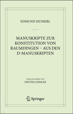 Manuskripte Zur Konstitution Von Raumdingen - Aus Den D-Manuskripten