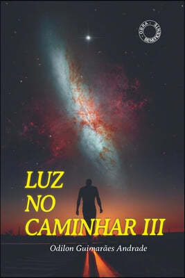 Luz No Caminhar Iii