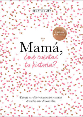 Mamá, ¿Me Cuentas Tu Historia? / Mum Tell Me