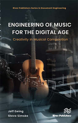 Engineering of Music for the Digital Age