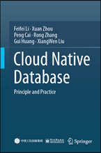 Cloud Native Database: Principle and Practice