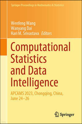 Computational Statistics and Data Intelligence: Apcams 2023, Chongqing, China, June 24-26