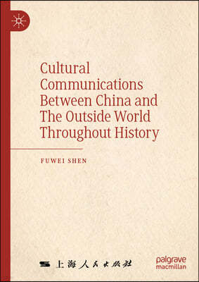 Cultural Exchanges Between China and the World Throughout History