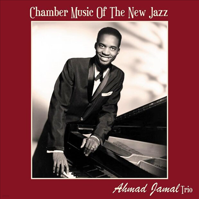 Ahmad Jamal Trio — Chamber Music Of The New Jazz 앨범 커버