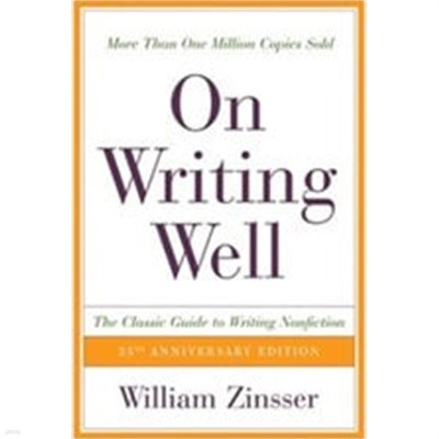 On Writing Well - The Classic Guide to Writing Nonfiction