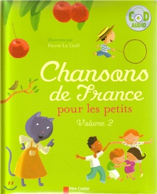 Chansons de France pour les petits Volume 2 (+CD)