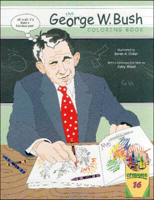 George W. Bush Coloring Book