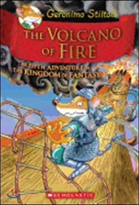 Geronimo Stilton and the Kingdom of Fantasy #5 : The Volcano of Fire