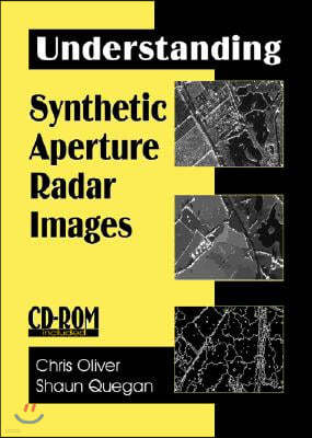 Understanding Synthetic Aperture Radar Images [With CDROM]