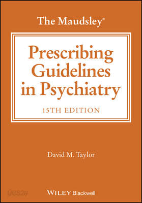 The Maudsley Prescribing Guidelines in Psychiatry