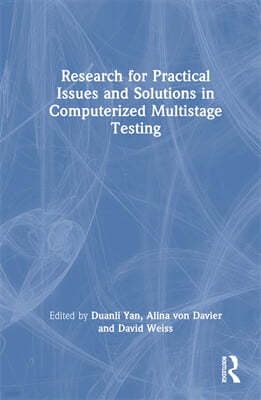 Research for Practical Issues and Solutions in Computerized Multistage Testing