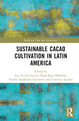 Sustainable Cacao Cultivation in Latin America