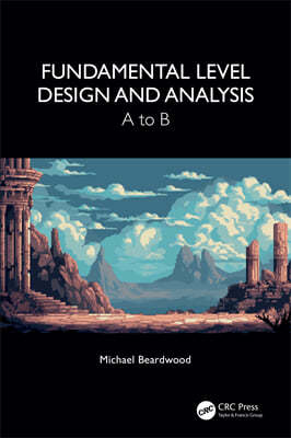 Fundamental Level Design and Analysis