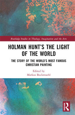 Holman Hunt and the Light of the World in Oxford