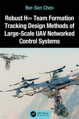 Robust H Team Formation Tracking Design Methods of Large-Scale UAV Networked Control Systems