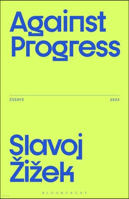 Against Progress