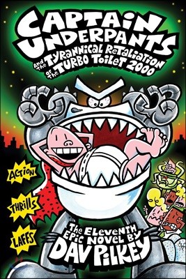 Captain Underpants and the Tyrannical Retaliation of the Turbo Toilet 2000