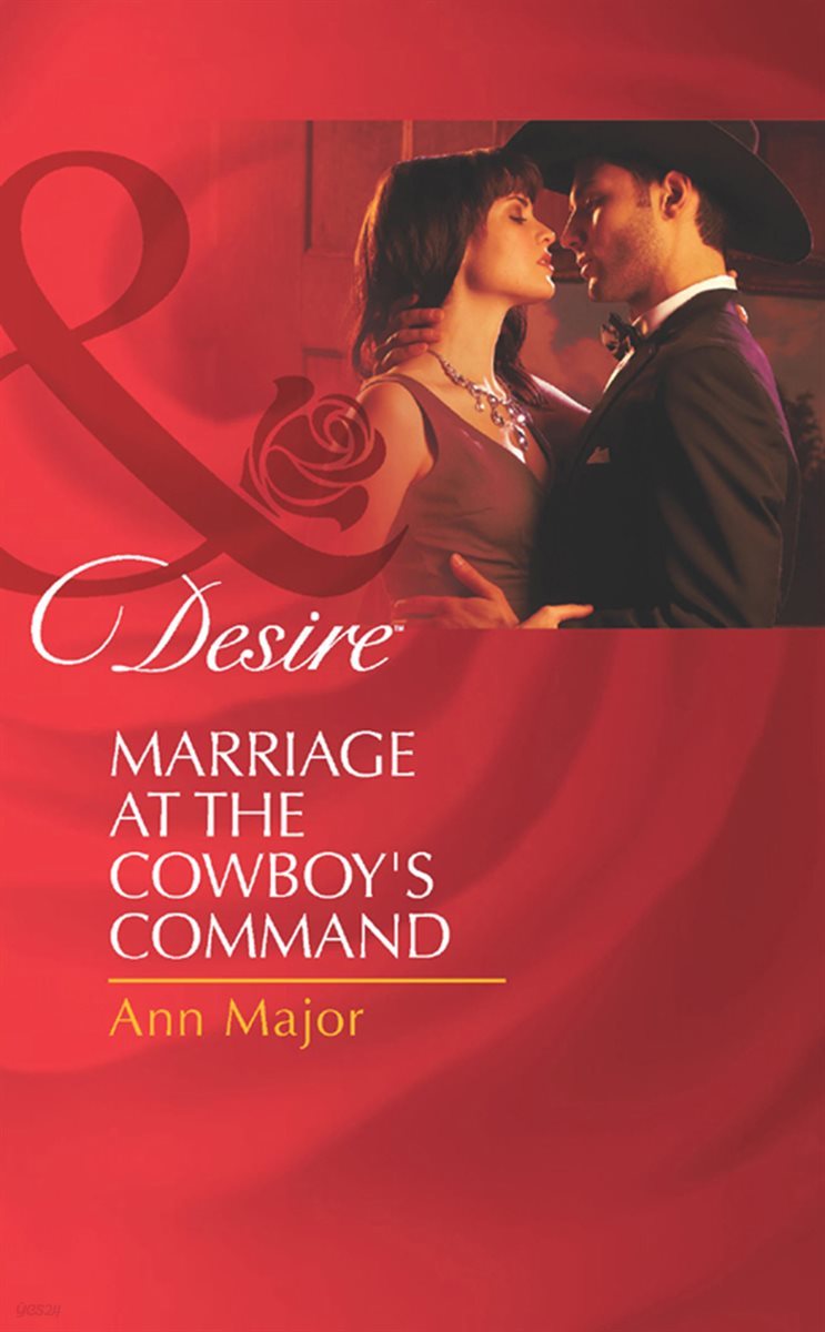 Marriage At The Cowboy&#39;s Command