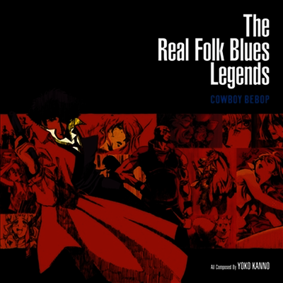 Seatbelts - Cowboy Bebop (카우보이 비밥) : The Real Folk Blues Legends (2LP)