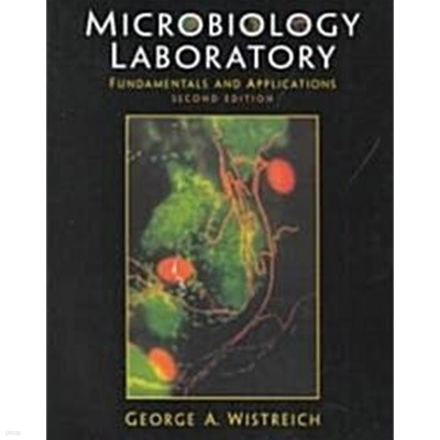 Microbiology Laboratory Fundamentals and Applications (Paperback, 2nd, Subsequent) 
