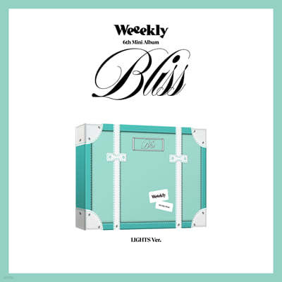 위클리 (Weeekly) - 미니앨범 6집 : Bliss [LIGHTS ver.]
