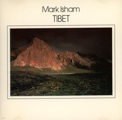 마크 아이샴 (Mark Isham) - Tibet (US발매)