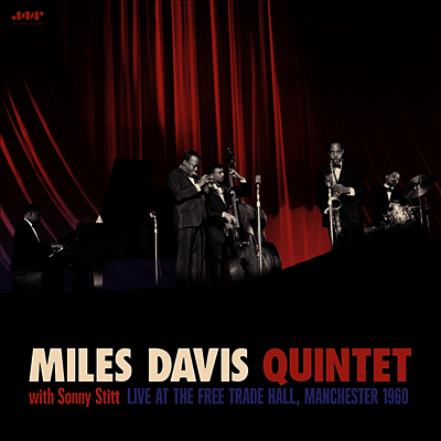 Miles Davis Quintet — With Sonny Stitt: Live At The Free Trade Hall, Manchester 1960 앨범 커버