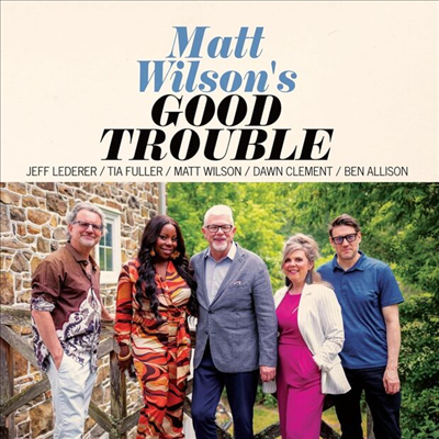 Matt Wilson - Good Trouble (CD)