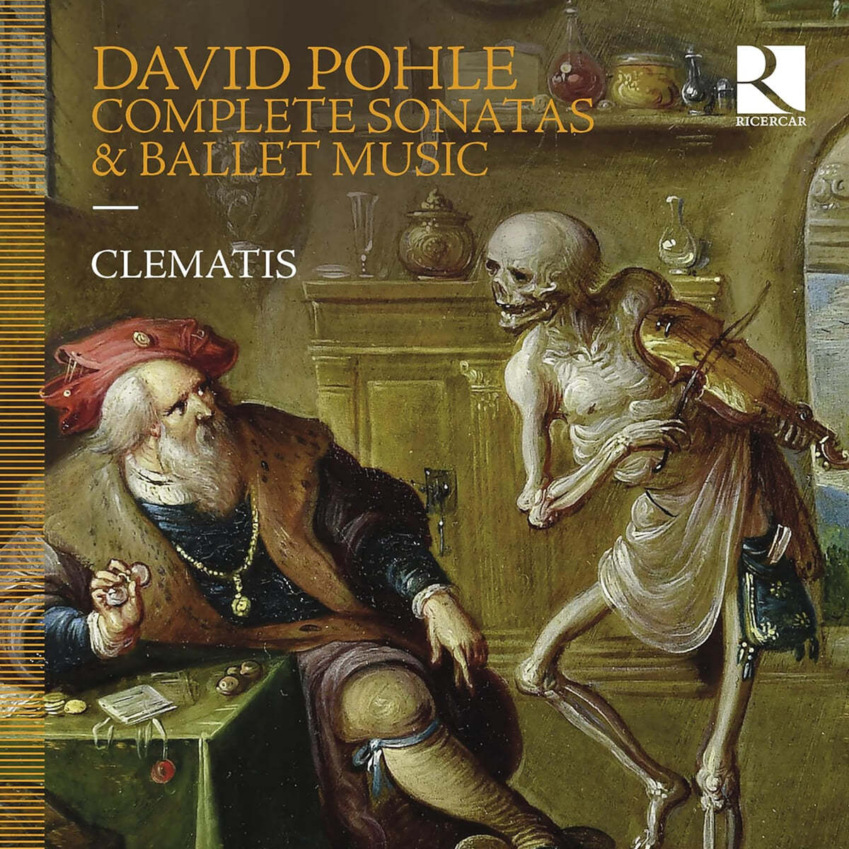 Clematis 다비트 폴레: 소나타 전곡과 발레 음악 (David Pohle: Complete Sonatas &amp; Ballet Music)