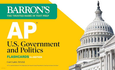 AP U.S. Government and Politics Flashcards, Fifth Edition