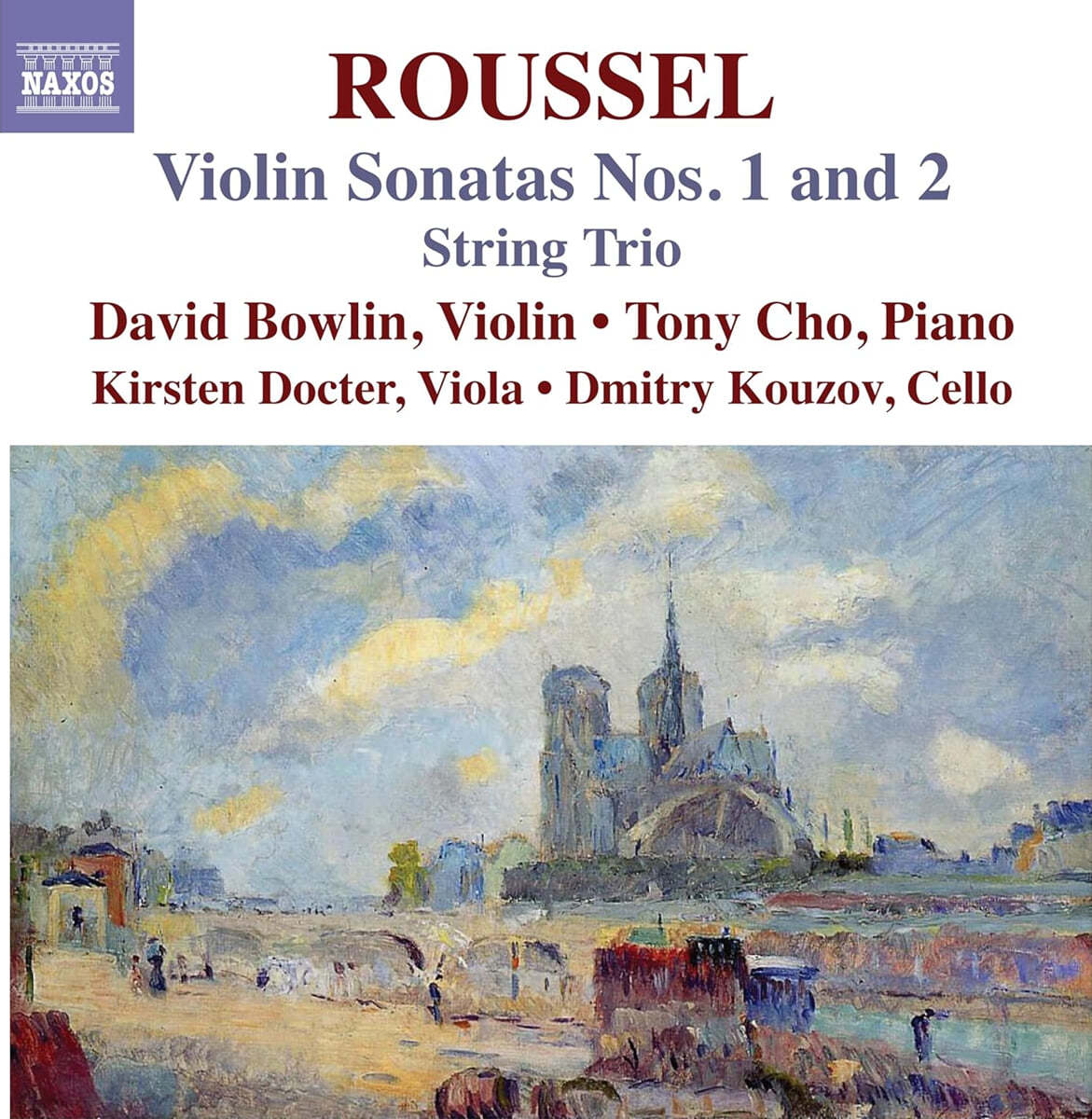 알베르 루셀: 바이올린 소나타 1 & 2번, 현악 3중주 (Roussel: Violin Sonatas Nos.1 And 2)