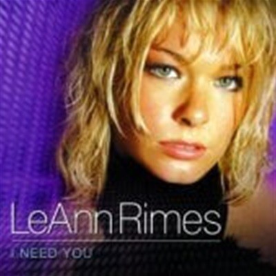 Leann Rimes / I Need You