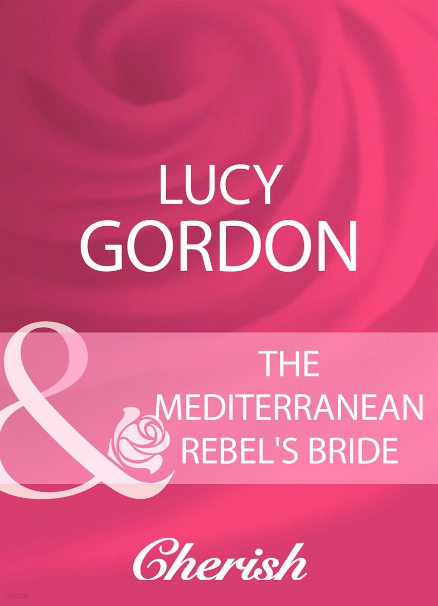 The Mediterranean Rebel&#39;s Bride