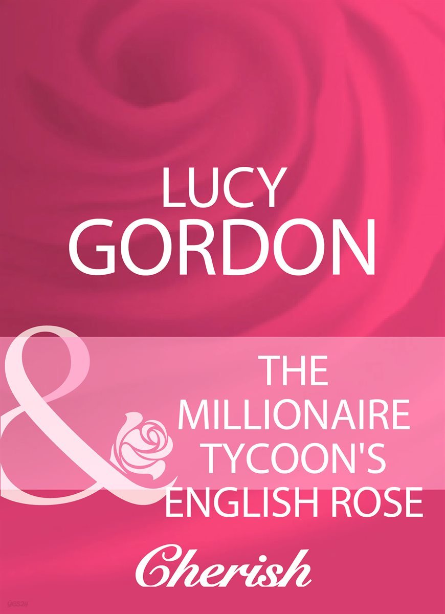 The Millionaire Tycoon&#39;s English Rose